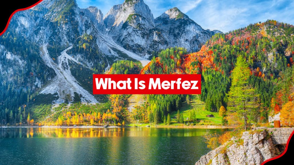 What Is Merfez? The Truth Behind the Name What Is Merfez? The Truth Behind the Name